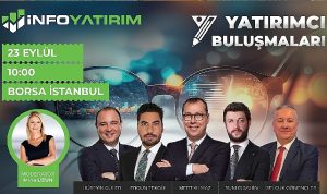 info-yatirim-yatirimcilarla-piyasa-uzmanlarini-borsa-istanbulda-bir-araya-getiriyor-4RcyM5X7.jpg