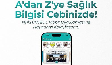 NPİSTANBUL Hastanesinden yeni mobil uygulama
