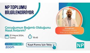 np-toplumu-bilgilendiriyor-cocugumun-bagimli-oldugunu-nasil-anlarim-konusu-ele-alinacak-FQHXCQOT.jpg
