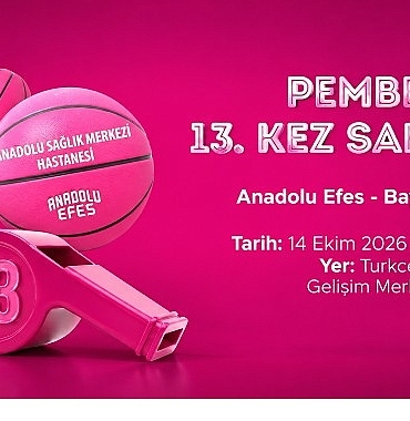 Pembe Top 13. Kez Sahada, Anadolu Efes, Bayern Münih karşısında parkede